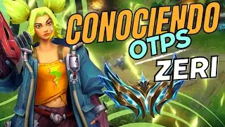💛 FUE la ZERI #1 de LAN | Conociendo OTPs #2