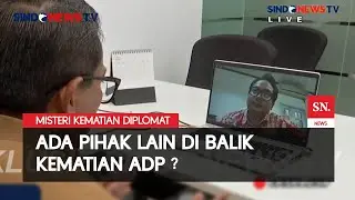 Rekan Almarhum Yakin Ada Pihak Lain di Balik Kematian ADP | Sindo Today | 24/07