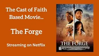 The Cast of Faith Based Movie: The Forge
