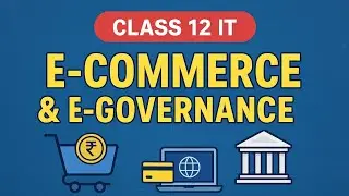 Class 12 Arts Information Technology | E-Commerce and E-governance |Part 1 | #BrainPowerClasses
