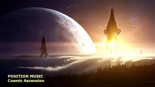 Position Music/James Dooley - Cosmic Ascension (Extended Version)