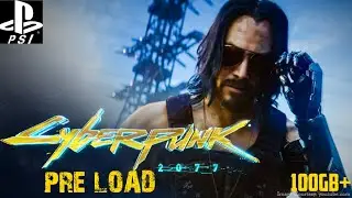Pre Load: Cyberpunk 2077 (Ps4-Pro)