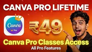 🔥 Canva Pro Lifetime Access सिर्फ ₹49 में! 🔥 Join Canva Class in rs 49 and access all pro features||