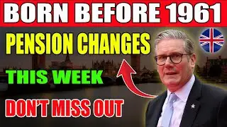 Born Before 1961 HUGE State Pension Changes Start This Week &ndash; Check Now!