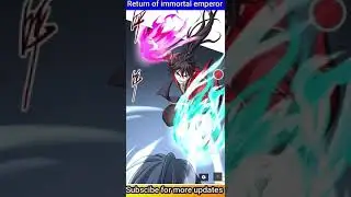 Return of Immortal emperor ch 165