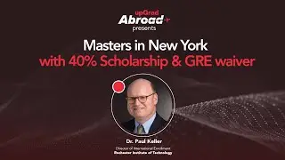 Pursue a Master's Degree in the USA with 40% Scholarship & GRE Waiver! | RIT Webinar