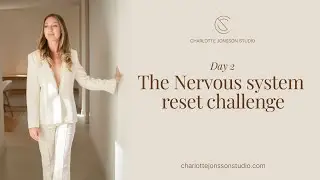 Nervous system reset challenge, Day 2