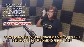 OT PENASAKIT MU KU ( Karaoke Ara Muna version )