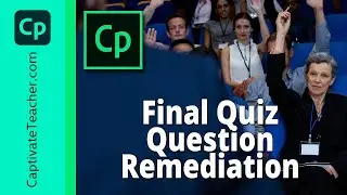 Adobe Captivate - Final Quiz Question Remediation