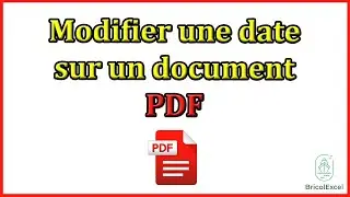 Comment modifier une date sur un document pdf