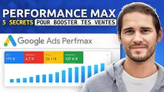 PERFORMANCE MAX : Comment Optimiser Ses Campagnes en 5 Étapes et Scaler ses Ventes [Google Ads 2026]
