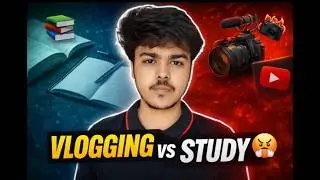 (how i manage study and youtube)VIDEO#18#vlogs #dailyvlog #lifestylevlog #travelvlog #youtuber