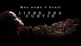 Grazi - Livre Pra Curtir