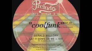 Gerald Mallory - Lay It Down On Me (12 inch 1982)