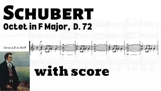 Schubert: Octet in F Major [unfinished], D.72 (with score)