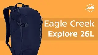 Рюкзак Eagle Creek Explore 26L. Обзор