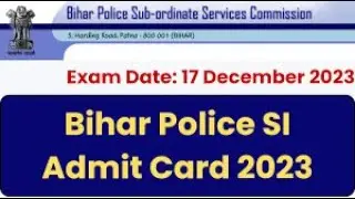 Bihar Police SI Admit Card  2023 | bihar SI exam date 2023 | bihar daroga exam kab hoga 2023 | Fast