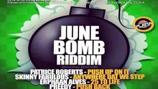June Bomb Riddim Mix Part 2a - Threeks (Erphaan Alves, Patrice Roberts, Blaxx)