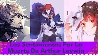 Sentimientos Provocados(Muerte de Arthur)-[The Beginning After The End/La Vida Después De La Muerte]