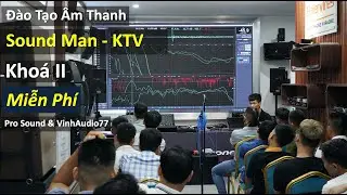 Đào tạo Kỹ Thuật Âm Thanh - Khoá II - Fb: 0974743311
