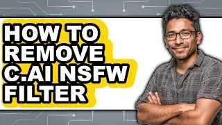 How to Remove C.ai Nsfw Filter (easy Method)