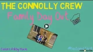 The Connolly Crew do Canons Ashby House
