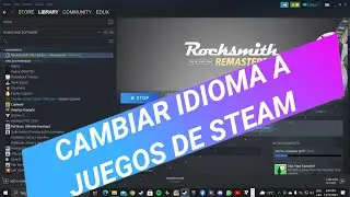 CAMBIAR IDIOMA A JUEGOS DE STEAM
