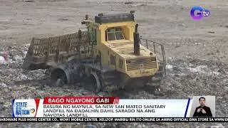 Basura ng Maynila, sa New San Mateo Sanitary Landfill na dadalhin dahil sarado na ang... | SONA