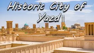 Historic City of Yazd