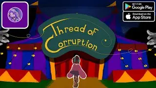 🎪 Thread of Corruption Gameplay | Dark Magical Story & Unique Art 🧵🎭