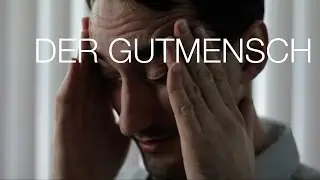 Der Gutmensch