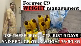 START MY WEIGHT LOSS JOURNEY WITH FOREVER C9 KIT/ CLEAN 9 FOREVER LIVING PRODUCTS/ @flpindia 