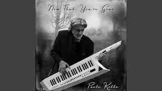 Now That You Are Gone
