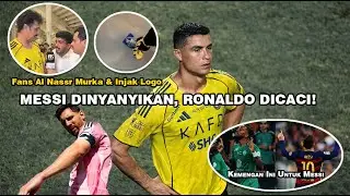 MESSI DINYANYIKAN, RONALDO DICACI! Fans Al Nassr Murka, Logo Klub Diinjak, Ronaldo Jadi Sasaran!