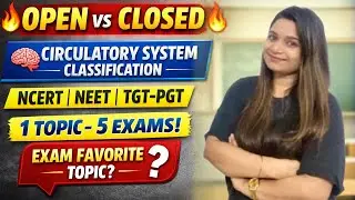 Circulatory System Based Classification | Open vs Closed Circulation | NEET, TGT/PGT, LT Grade, GIC
