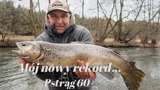 Mój nowy rekord...Pstrąg 60+