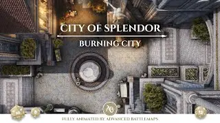 D&D | Pathfinder | City Of Splendor - Burning City | Animated Battle Maps | Virtual Tabletop