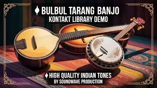 🎶 Bulbul Tarang Banjo | Indian Banjo Kontakt Library | High Quality Tones Demo 🎹🔥