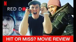Red Dot (2021) - Movie Review