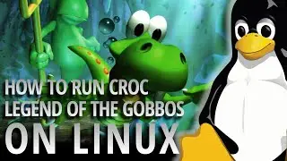 How to run Croc Legend of the Gobbos on Linux