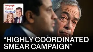 Planet Normal: Reform and Farage smears only make the Party stronger | Podcast