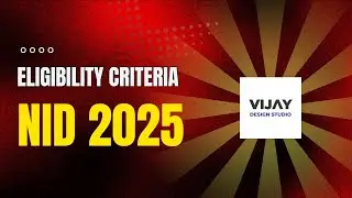 NID Entrance Exam 2025 - 2026 Eligibility Criteria