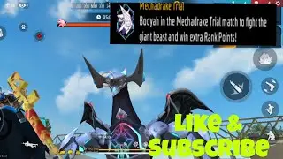 Booyah in the Mechadrake Trial Match to fight the giant beast  free fire