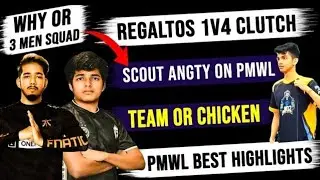 Soul regaltos 1vs 4 clutch | scout angry on PMWL management | day 1 highlights | clutch God 1vs 4 🔥