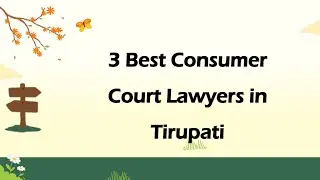 3 Best Consumer court lawyers in Tirupati, Andhra Pradesh 2024 | Consumer protection lawyers