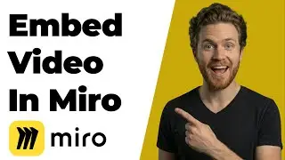 How To Embed Video In Miro (2026 Easy Guide)
