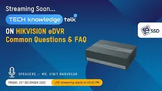 Techknowledge Talk on eDVR - Common Questions and FAQs