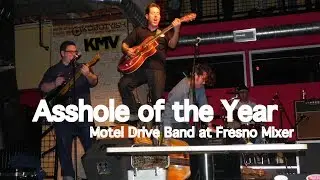 Asshole of the Year by Motel Drive Band, Music Video