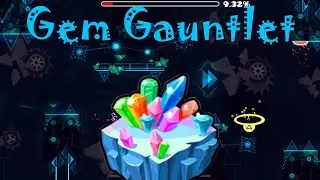 Geometry Dash - Gem Gauntlet (All Levels 100%) - The Lost Gauntlets [33]