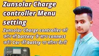 Zunsolar Charge controller 10amp Menu setting!⚡ Solar charge Controller Button setting @ManojDey
